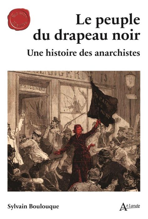 Emprunter Le peuple du drapeau noir. Une histoire des anarchistes livre