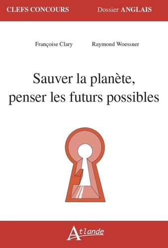 Emprunter Sauver la planète, penser les futurs possibles livre