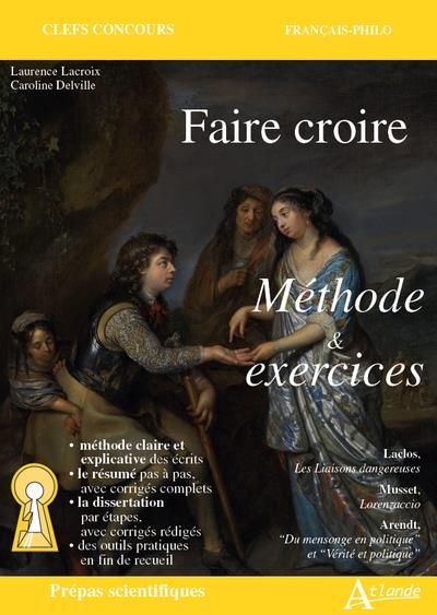 Emprunter Faire croire. Méthode & exercices livre