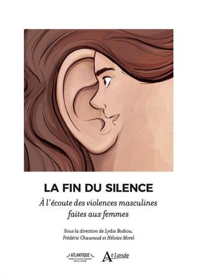 Emprunter La fin du silence. A l'écoute des violences masculines faites aux femmes livre