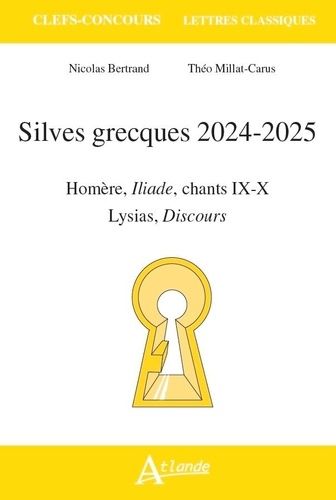 Emprunter Silves grecques. Homère, Iliade chants IX-X %3B Lysias, Discours, Edition 2024-2025 livre