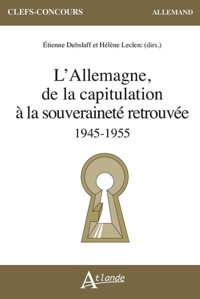 Emprunter L’Allemagne, de la capitulation à la souveraineté retrouvée. (1945-1955) livre