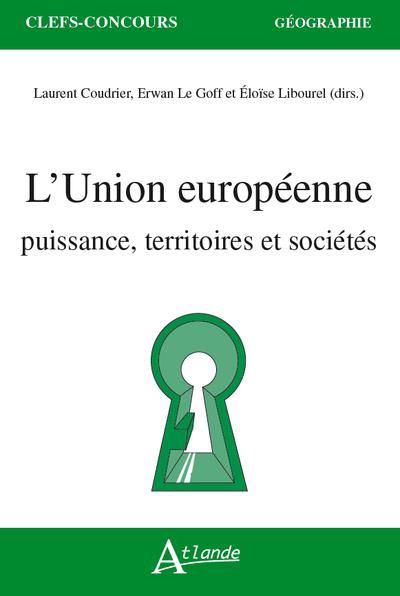 Emprunter L'union européenne. Puissance, territoires et sociétés livre