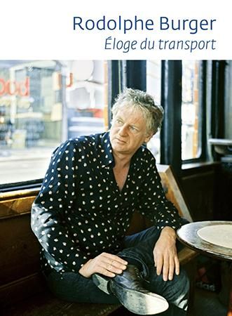 Emprunter Eloge du transport. A propos de Rodolphe Burger, avec 1 DVD livre