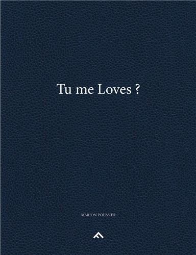 Emprunter Tu me loves ? livre