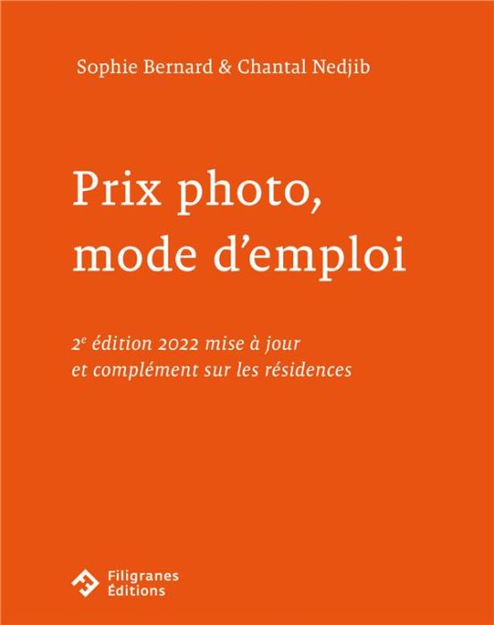 Emprunter Prix photo, mode d’emploi. Mise à jour et complément sur les résidences, 2e édition livre