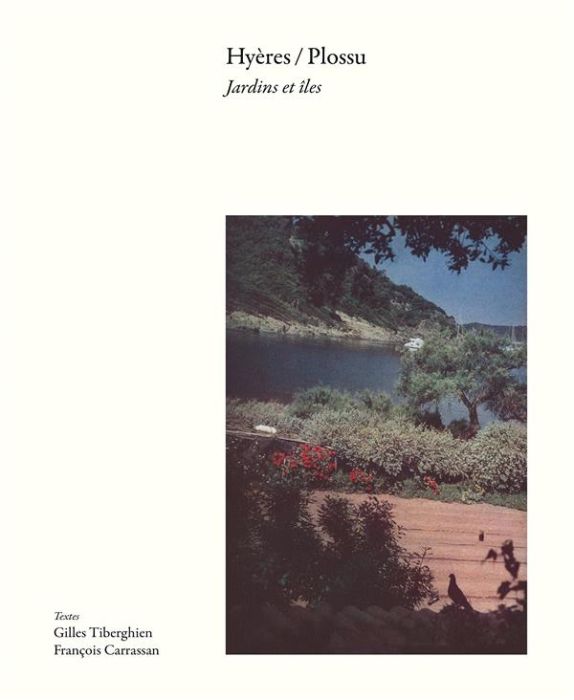 Emprunter Hyères / Plossu. Jardins et îles livre