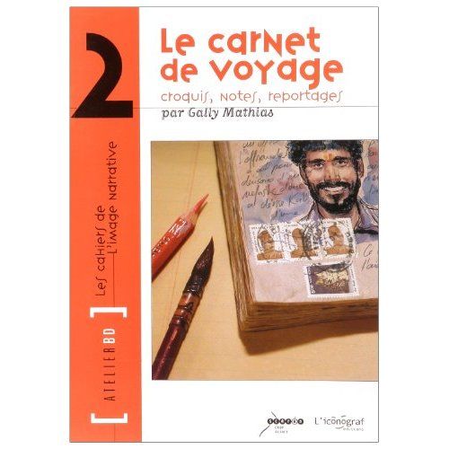 Emprunter Le carnet de voyage. Croquis, notes, reportages livre