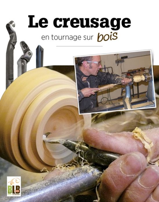 Emprunter Le creusage. En tournage sur bois livre