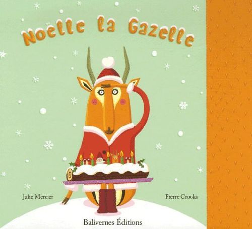 Emprunter Noëlle la Gazelle livre