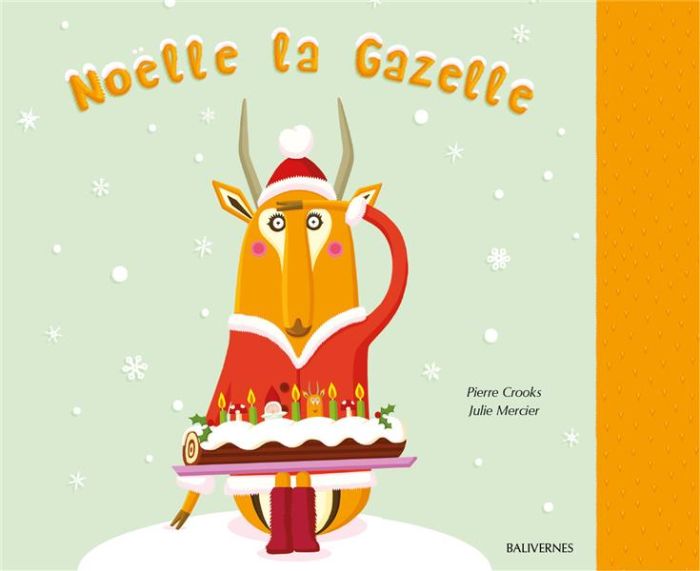 Emprunter Noëlle la gazelle livre