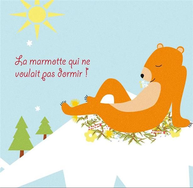 Emprunter La petite marmotte qui ne voulait pas dormir livre