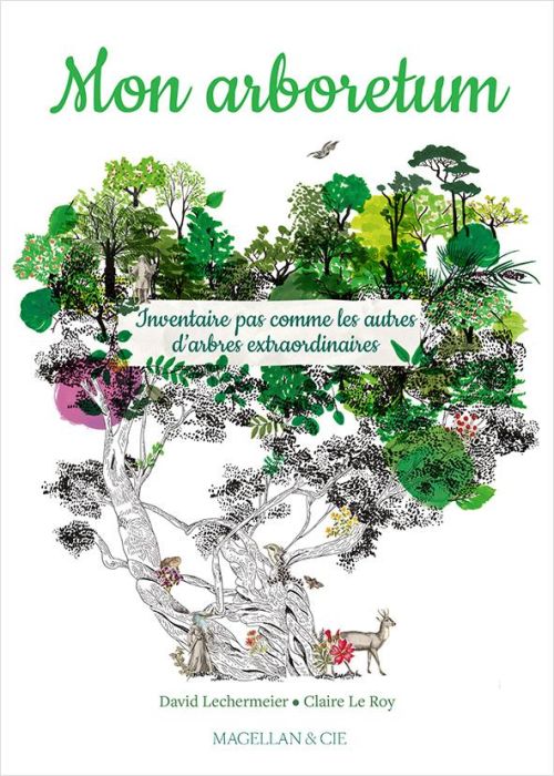 Emprunter Mon arboretum. Inventaire pas comme les autres d'arbres extraordinaires en France livre