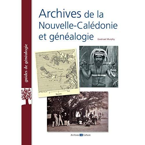 Emprunter Archives de la Nouvelle-Calédonie et généalogie livre