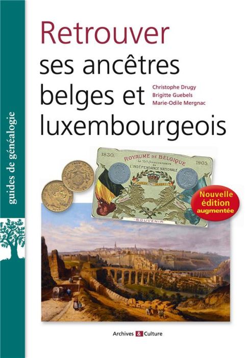 Emprunter Retrouver ses ancêtres belges et luxembourgeois. Edition actualisée livre