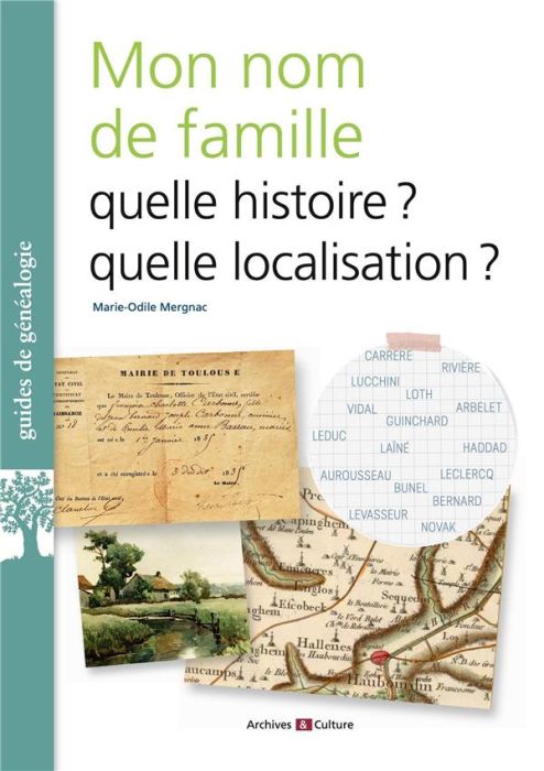 Emprunter Que veut dire mon nom de famille? Histoire, localisation, psychogénéalogie livre