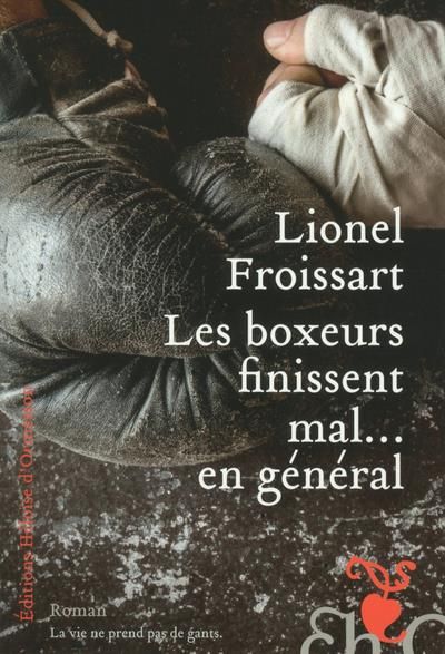 Emprunter Les boxeurs finissent mal...en général livre