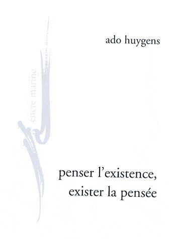 Emprunter Penser l'existence, exister la pensée. De l'humanitude, de l'amour au jour de la phénoménologie clin livre