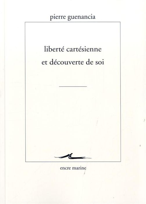 Emprunter Liberté cartésienne et découverte de soi livre