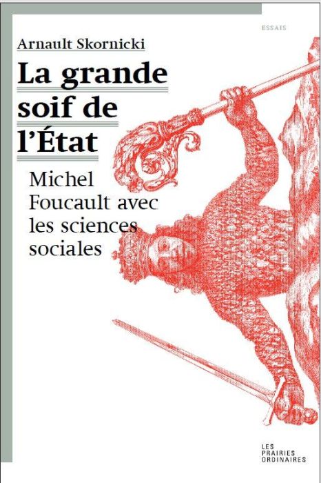 Emprunter La grande soif de l'Etat. Michel Foucault avec les sciences sociales livre