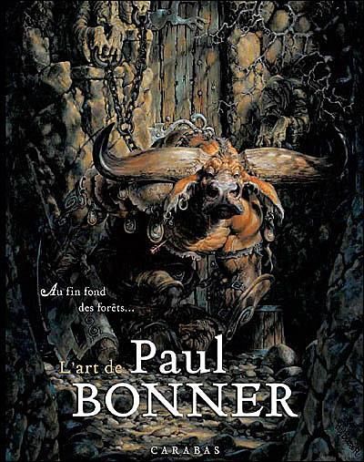 Emprunter Au fin fond des forêts, l'art de Paul Bonner livre