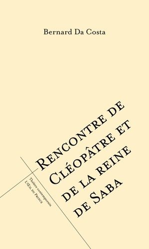 Emprunter Rencontre de Cléopâtre et de la reine de Saba livre