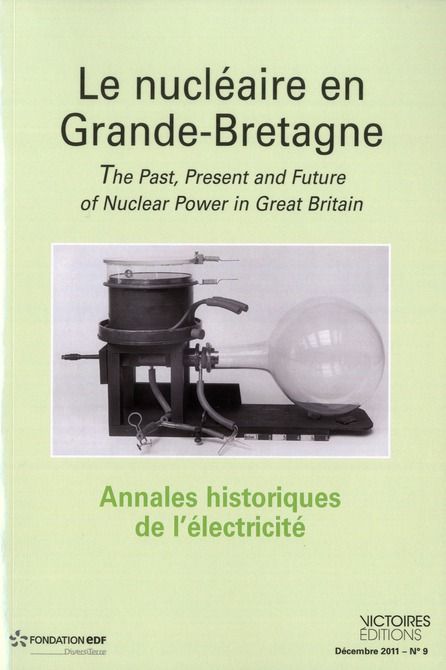 Emprunter Annales historiques de l'électricité N° 9, Décembre 2011 : Le nucléaire en Grande-Bretagne livre