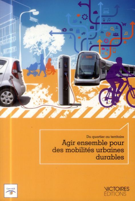 Emprunter Agir ensemble pour des mobilités urbaines durables. Du quartier au territoire livre