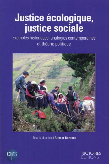 Emprunter Justice écologique, justice sociale. Exemples historiques, analogies contemporaines et théorie polit livre