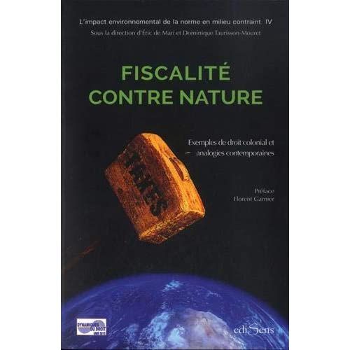 Emprunter Fiscalité contre nature. L'impact environnemental de norme fiscale livre