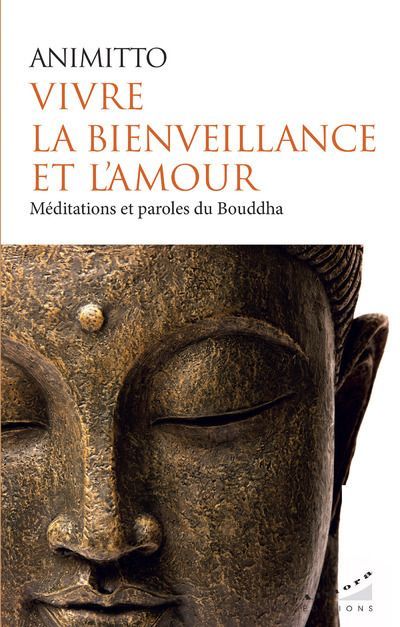 Emprunter Vivre la bienveillance et l'amour - Méditations et paroles du Bouddha livre