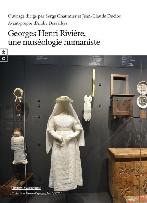 Emprunter Georges Henri Rivière, une muséologie humaniste livre