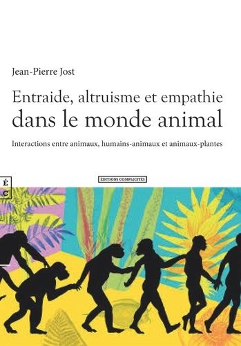 Emprunter Entraide, altruisme et empathie dans le monde animal. Interactions entre animaux, humains-animaux et livre