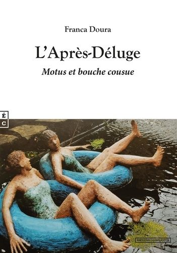 Emprunter L'Après-Déluge. Motus et bouche cousue livre