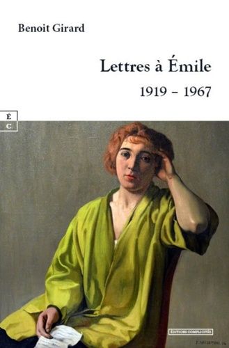 Emprunter Lettres à Emile. 1919 - 1967 livre