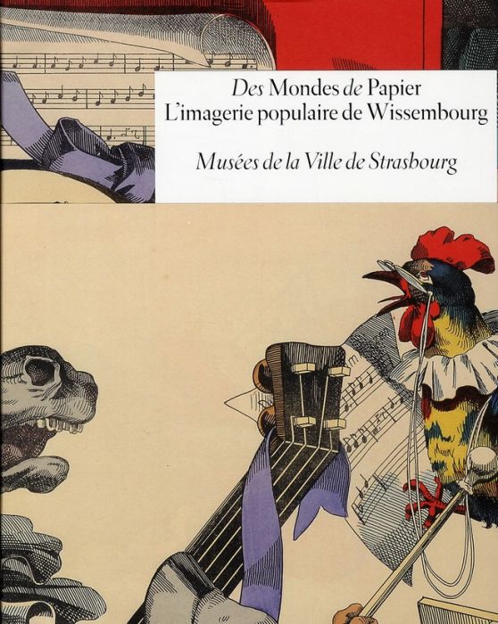 Emprunter Des Mondes de Papier. L'imagerie populaire de Wissembourg. Musées de la Ville de Strasbourg livre