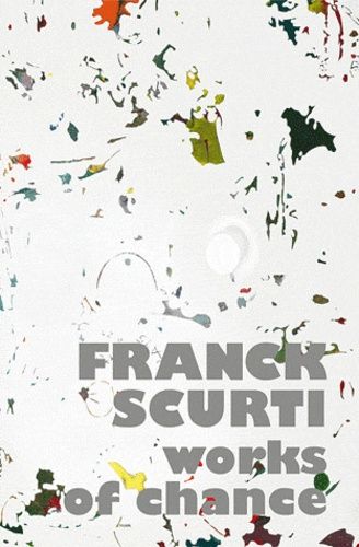 Emprunter Franck Scurti - Works of chance livre