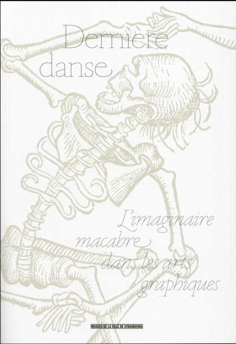 Emprunter Dernière danse. L'imaginaire macabre dans les arts graphiques livre