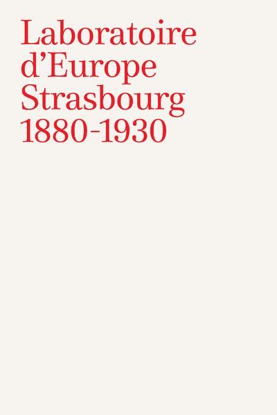 Emprunter Laboratoire d'Europe, Strasbourg 1880-1930 livre