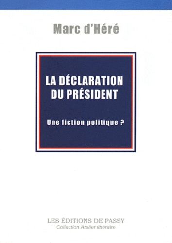 Emprunter La déclaration du Président. Une fiction politique ? livre