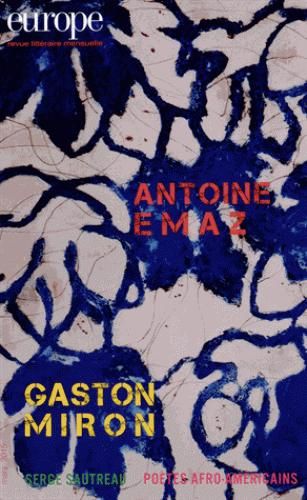 Emprunter Europe N° 1031, Mars 2015 : Antoine Emaz, Gaston Miron livre