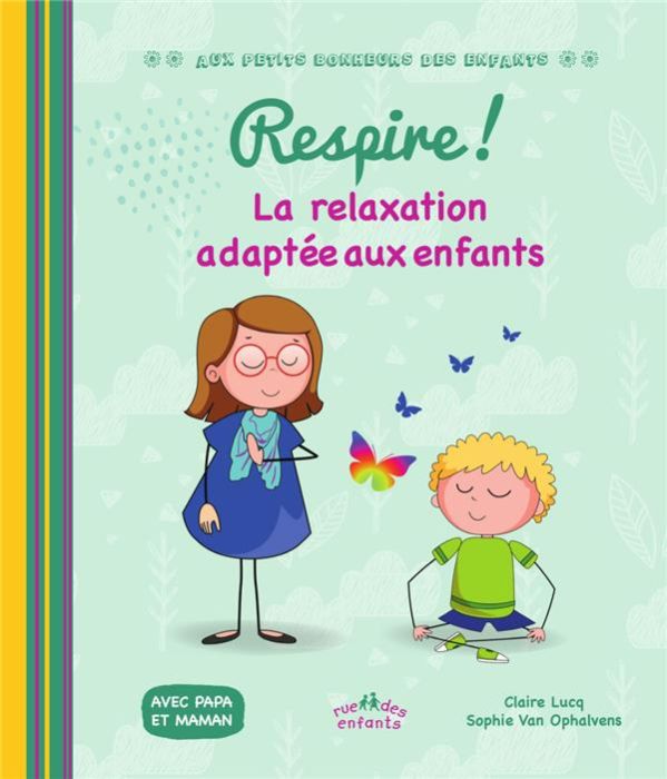 Emprunter Respire ! La relaxation adaptée aux enfants livre