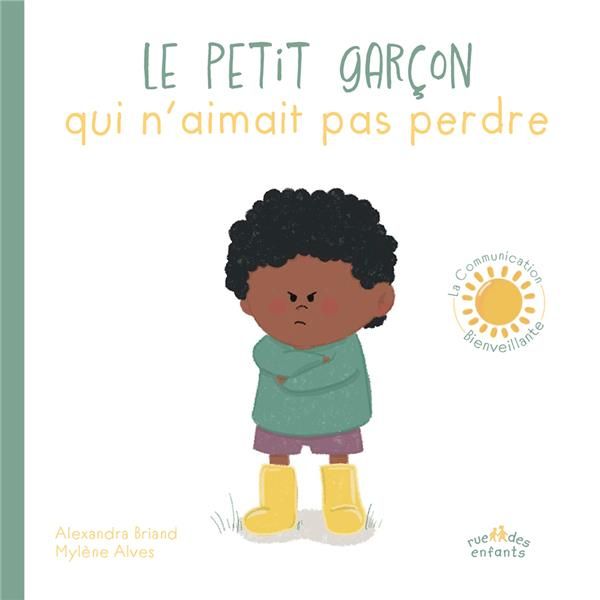 Emprunter Le petit garçon qui n'aimait pas perdre livre