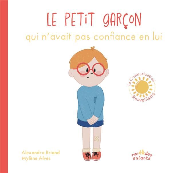 Emprunter Le Petit Garçon qui n’avait pas confiance en lui livre