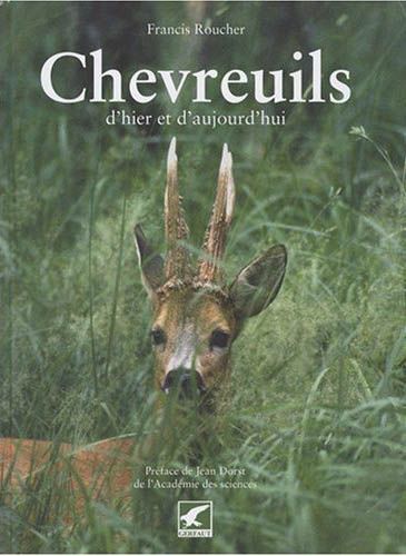 Emprunter Chevreuils. D'hier et d'aujourd'hui livre