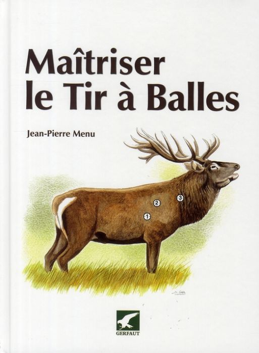 Emprunter Maîtriser le Tir à Balles livre