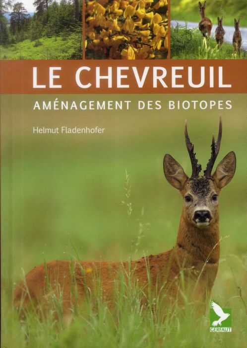 Emprunter Le chevreuil. Aménagement des biotopes livre