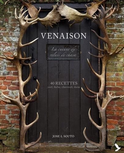 Emprunter Venaison. 40 recettes de cerf, biche, chevreuil, daim livre