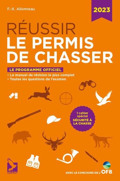 Emprunter Réussir le permis de chasser. Edition 2023 livre