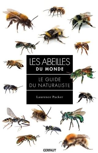 Emprunter Les abeilles du monde. Le guide de naturaliste livre